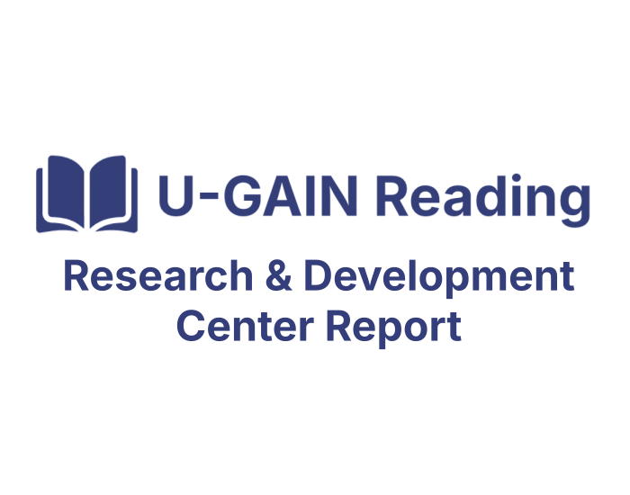UGain Reading Research and Development Center Report